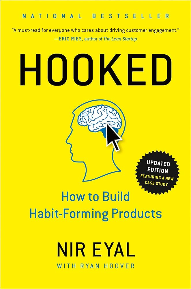 Hooked: How to Build Habit-Forming Products by Nir Eyal book cover